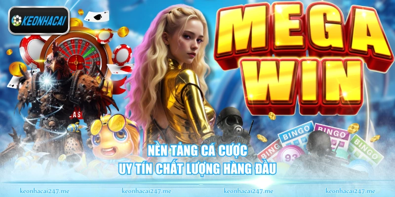 Nền tảng cá cược uy tín chất lượng hàng đầu